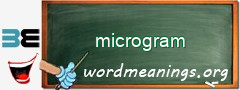 WordMeaning blackboard for microgram